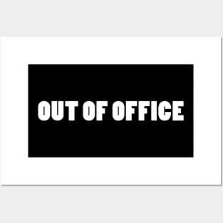 OUT OF OFFICE Posters and Art